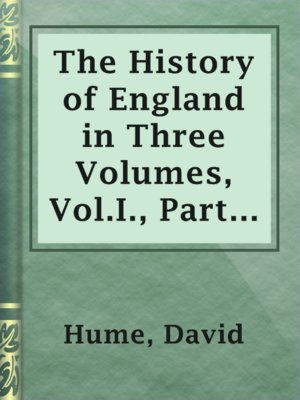 cover image of The History of England in Three Volumes, Vol.I., Part C.